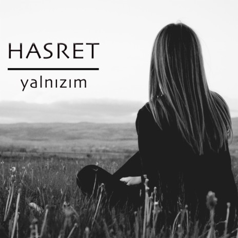 Yalnızım | Boomplay Music