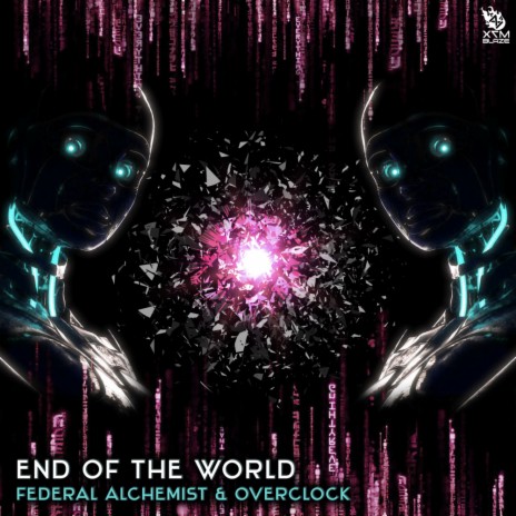 End of the World (Original Mix) ft. Overclock | Boomplay Music