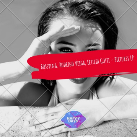Pictures (Original Mix) ft. Rodrigo Veiga & Leticia Gotti | Boomplay Music