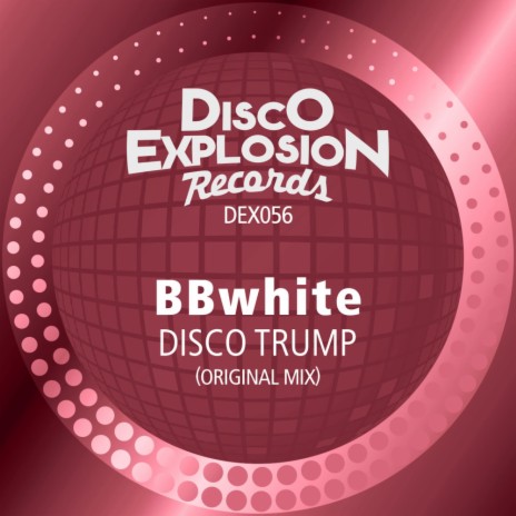 Disco Trump (Original Mix)