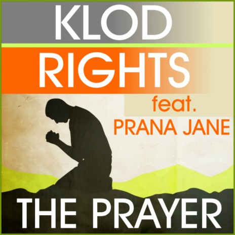 The Prayer (Klod Rights & Prana Jane Remix)