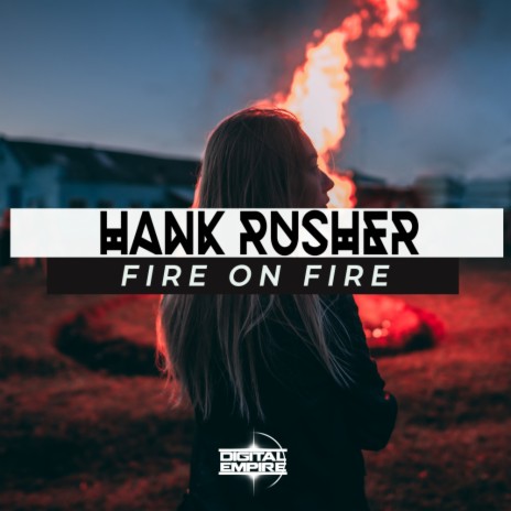 Fire On Fire (Original Mix) | Boomplay Music