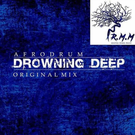Drowning Deep (Original Mix) | Boomplay Music