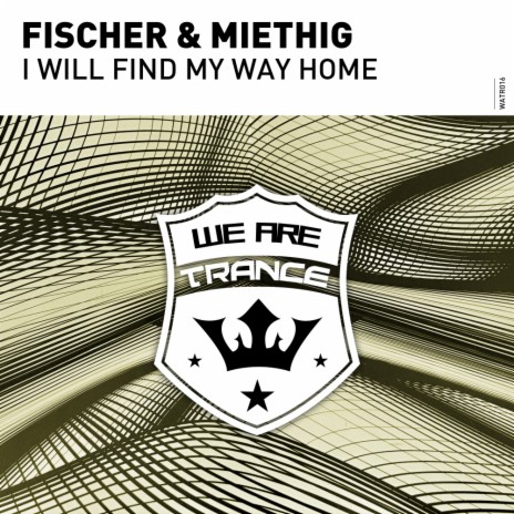 I Will Find My Way Home (Extended Mix) ft. Miethig