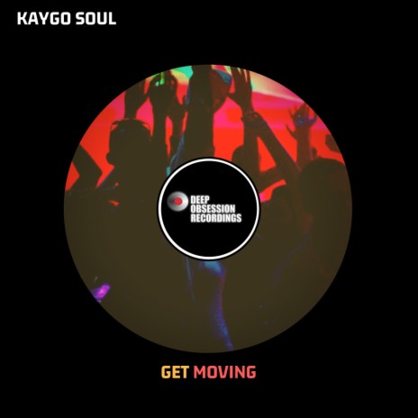 Get Moving (Original Mix)
