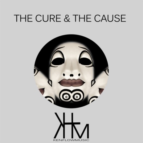 The Cure & The Cause (Techflow Mix) | Boomplay Music