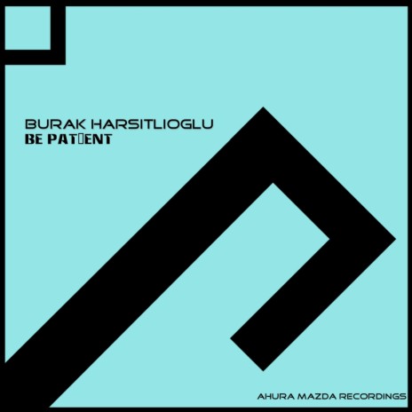 Be Patient (Original Mix) | Boomplay Music