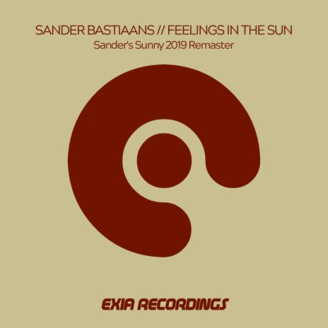 Feelings In The Sun (Sander's Sunny 2019 Remaster) | Boomplay Music