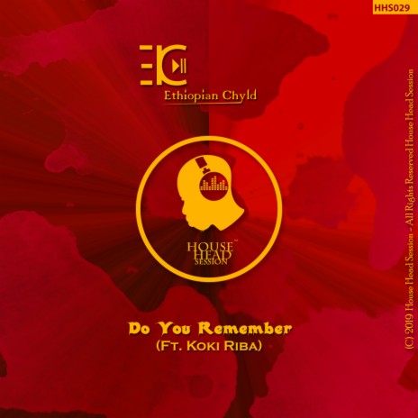 Do You Remember (Original Mix) ft. Koki Riba