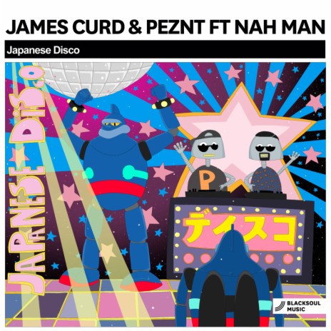 Japanese Disco (Club Mix) ft. PEZNT & Nah Man