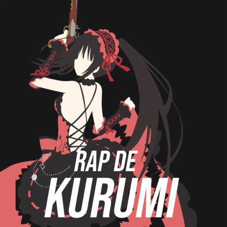 Rap de Kurumi | Boomplay Music