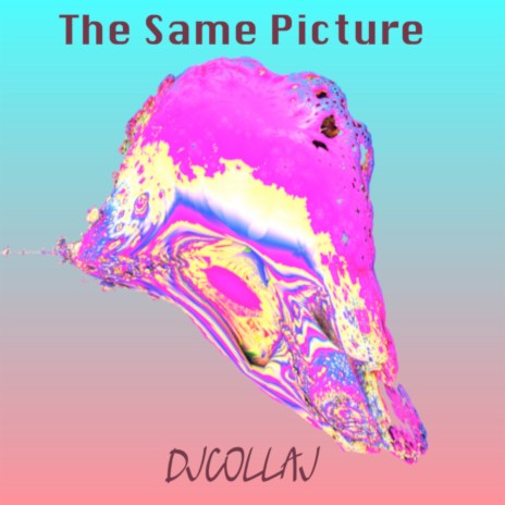 The Same Picture | Boomplay Music