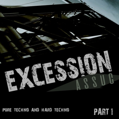 Techno Excession, Pt. 1 (Original Mix)