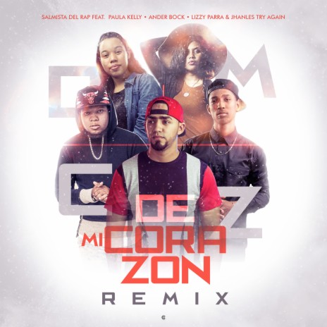De Mi Corazón (Remix) ft. Paula Kelly, Ander Bock, Jhanles TryAgain & Lizzy Parra | Boomplay Music