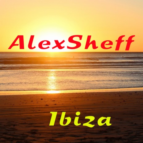 Ibiza (Original Mix) | Boomplay Music