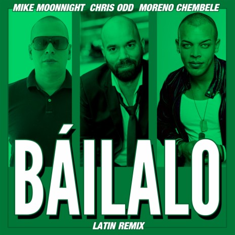 Báilalo (Latin Remix) ft. Chris Odd & Moreno Chembele