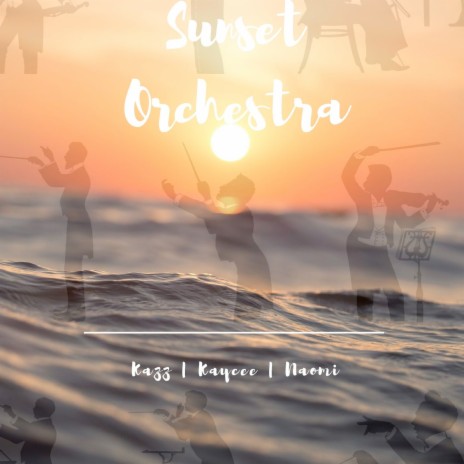 Sunset Orchestra ft. KCee & Naomi | Boomplay Music