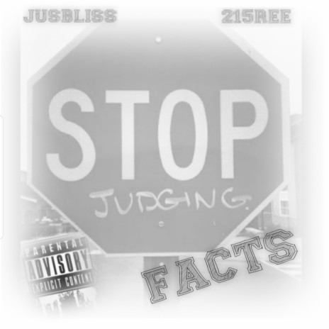 Stop Judging (Facts) ft. Ree215 | Boomplay Music