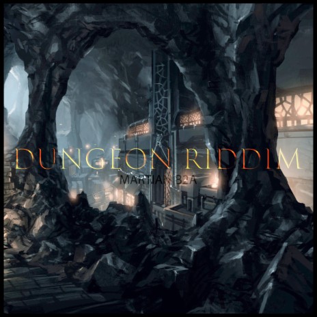 Dungeon Riddim | Boomplay Music