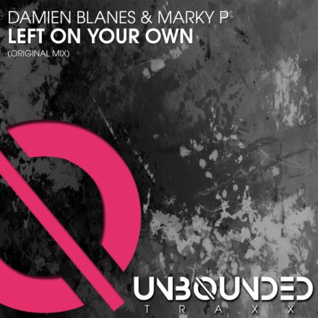 Left On Your Own (Original Mix) ft. Marky P
