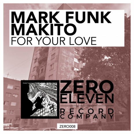 For Your Love (Original Mix) ft. Makito | Boomplay Music
