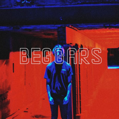 Beggars | Boomplay Music