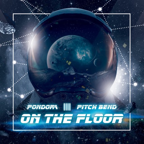 On The Floor ft. Pitch Bend | Boomplay Music