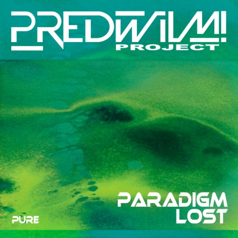 Paradigm Lost (Pure Mix)