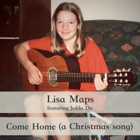 Come Home (a Christmas Song) ft. Jedda Do