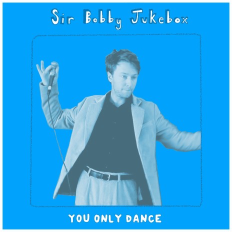 You Only Dance