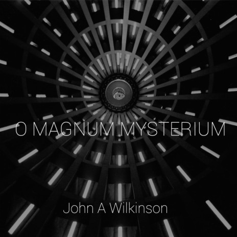 O Magnum Mysterium