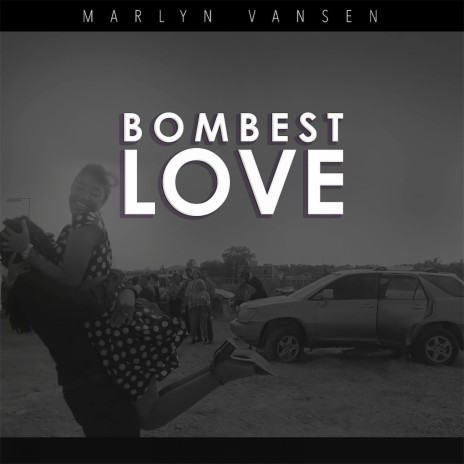 Bombest Love