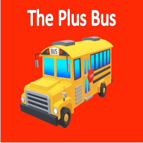 The Plus Bus | Boomplay Music