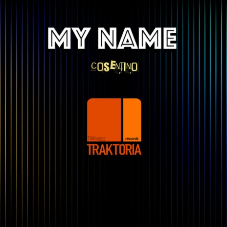 My Name (Original Mix)