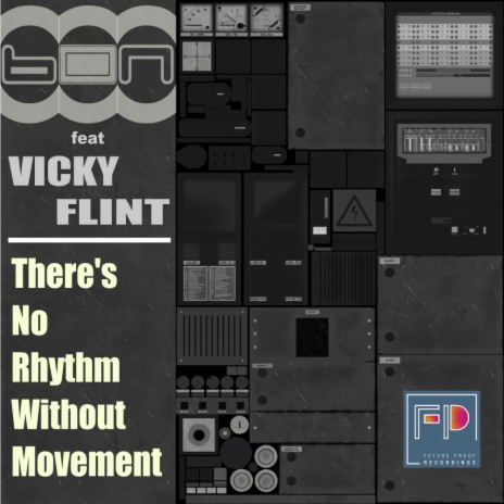 There's No Rhythm Without Movement (Original Mix) ft. Vicky Flint | Boomplay Music