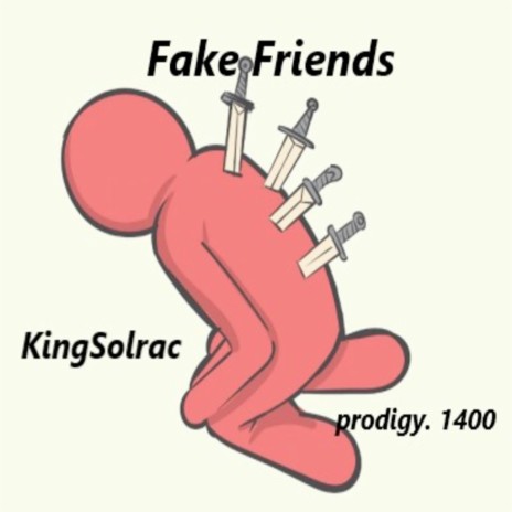 Fake Friends ft. prodigy 1400