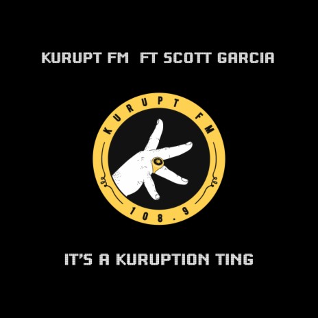 Its A Kuruption Ting (Full Length Mix) ft. Scott Garcia | Boomplay Music