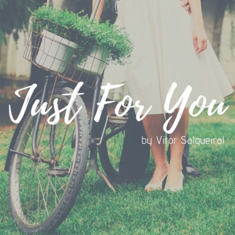 Just For You | Boomplay Music