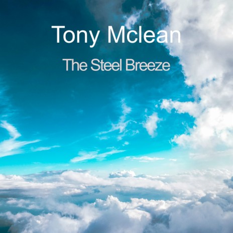 The Steel Breeze | Boomplay Music