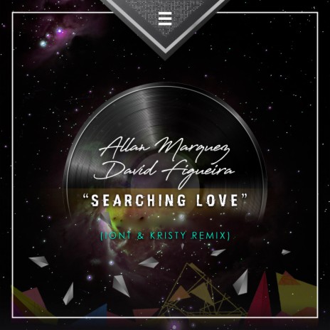 Searching Love (Remix) ft. David Figueira, KRISTY & IONT | Boomplay Music