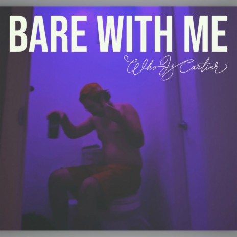 Bare With Me | Boomplay Music