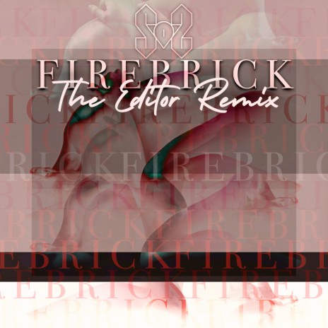 Firebrick (The Editor Remix) ft. The Editor | Boomplay Music