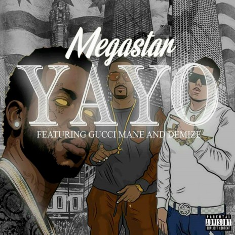 Yayo ft. Gucci Mane & Demize | Boomplay Music