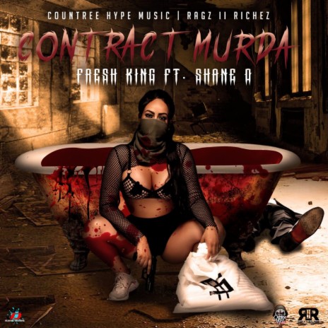 Contract Murder ft. Shane O, Countree Hype & Ragz To Richez | Boomplay Music