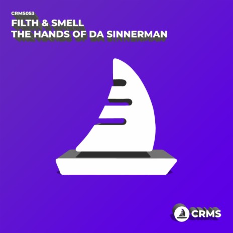 The Hands of Da Sinnerman (Original Mix) | Boomplay Music