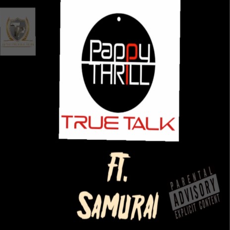 True Talk ft. Samurai