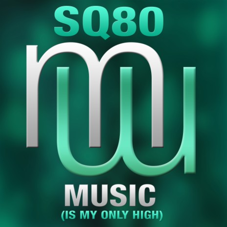 Music Is My Only High (Original Mix)