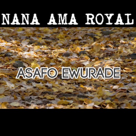 Asafo Ewurade | Boomplay Music