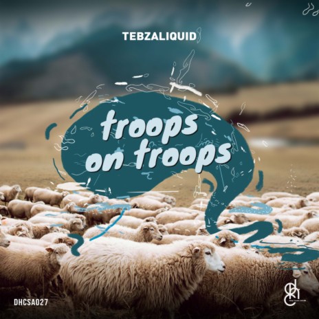 Troops On Troops (Dub Mix)
