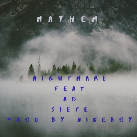 Mayhem ft. AD & Siete | Boomplay Music